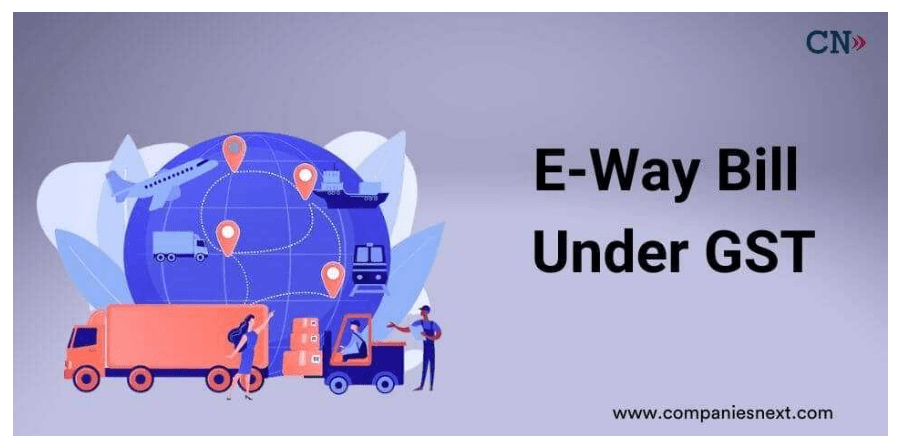 E-Way Bill system under GST